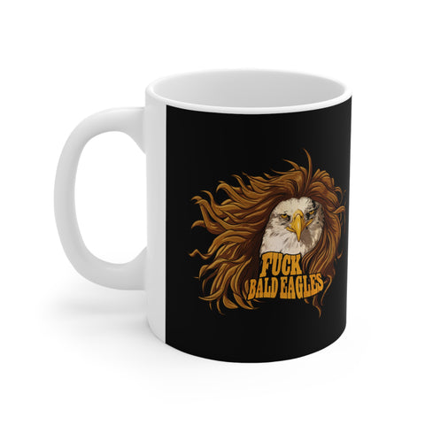 Fuck Bald Eagles - Mug