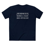 Business Casual - Men's T-Shirt