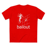 Bailout - Men's T-Shirt