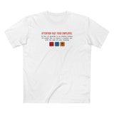 Attention Fast Food Employee - Men's T-Shirt