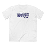 Let's Put On Matching Outfits! - Do You Have A Shirt That Says That? - I Mean A Shirt That Says This? Damn It! - Men's T-Shirt