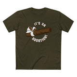 It's An Abortion - Men’s T-Shirt