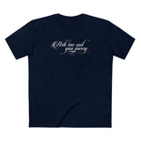 Ask Me Out You Pussy - Men's T-Shirt