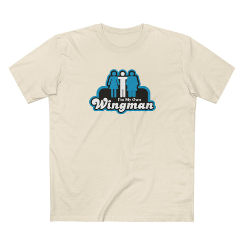 I'm My Own Wingman - Men's T-Shirt