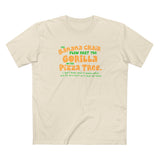 The Banana Chair Flew Past The Gorilla On The Pizza Tree - Men's T-Shirt