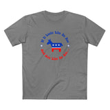 If It Looks Like An Ass And Acts Like An Ass (Democratic Donkey Logo) - Men's T-Shirt