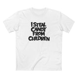I Steal Candy From Children - Men's T-Shirt