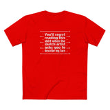 You'll Regret Reading This Shirt - Men's T-Shirt