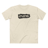 Just Another Big White Idiot - Men's T-Shirt