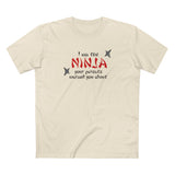 I Am The Ninja Your Parents Warned You About - Men's T-Shirt