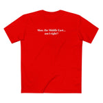 Man The Middle East... Am I Right? - Men's T-Shirt