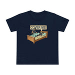 Cover Me! - Women’s T-Shirt