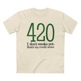 420 - I Don't Smoke Pot - Men’s T-Shirt