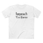 Impeach Van Buren - Men's T-Shirt