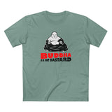Buddha Is A Fat Bastard - Men's T-Shirt