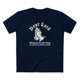 Dear Lord Thank You For This Pussy For Which I Am About To Receive - Men's T-Shirt