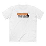 This Thanksgiving I'm Just Thankful - Men's T-Shirt