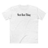 Next Best Thing - Men's T-Shirt