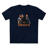 Deported By Ice - Men's T-Shirt