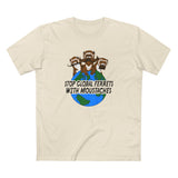 Stop Global Ferrets With Moustaches - Men's T-Shirt