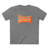 Two Drinks Away From Girl On Girl Action - Men's T-Shirt