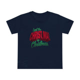 I Put The Christ Ma! In Christmas - Women’s T-Shirt