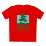 Why Don't You Make Like A Tree And Let Me Fuck You - Men's T-Shirt