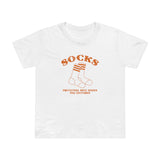 Socks - Preventing Shoe Babies For Centuries - Women’s T-Shirt