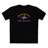We Don't All Live In A Yellow Submarine - Men's T-Shirt