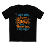 I Don't Want To Sound Racist - Men’s T-Shirt
