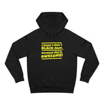 I Hope I Don't Black Out Because This Is Awesome! - Hoodie
