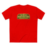 Only You Can Prevent Forest Fires! - Which Is Good Because I've Got Shit To Do - Men's T-Shirt