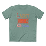 The Most Humble Man On Earth - Men's T-Shirt