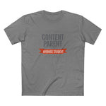 Content Parents Of An Average Student - Men's T-Shirt