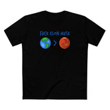 Fuck Elon Musk - Earth > Mars - Men's T-Shirt
