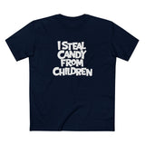 I Steal Candy From Children - Men's T-Shirt