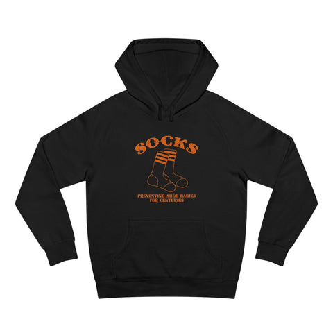 Socks - Preventing Shoe Babies For Centuries - Hoodie