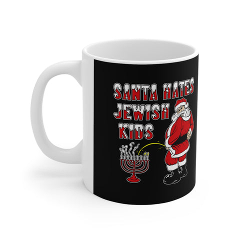 Santa Hates Jewish Kids - Mug