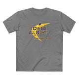 I Can Go All Night - I Just Choose Not To - Men's T-Shirt