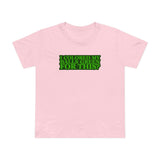 I Colored My Balls Green For This? - Women’s T-Shirt