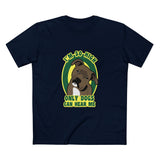 I'm So High Only Dogs Can Hear Me - Men's T-Shirt