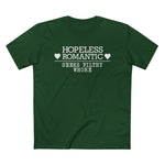 Hopeless Romantic Seeks Filthy Whore - Men’s T-Shirt