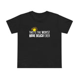 This Is The Worst Nude Beach Ever - Women’s T-Shirt