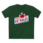 Canadians Are Eh'holes - Men’s T-Shirt