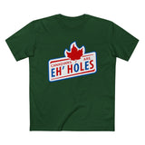Canadians Are Eh'holes - Men’s T-Shirt