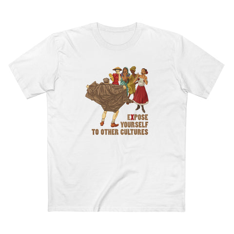 Expose Yourself To Other Cultures - Men's T-Shirt