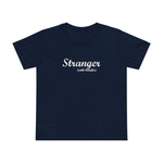Stranger (With Benefits) - Women’s T-Shirt