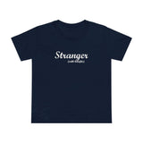 Stranger (With Benefits) - Women’s T-Shirt