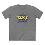 I Put The Sexy In Dyslexia - Men's T-Shirt