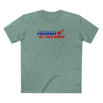 Vote For Me For President Of This Room - Men's T-Shirt